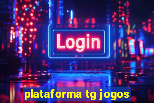 plataforma tg jogos